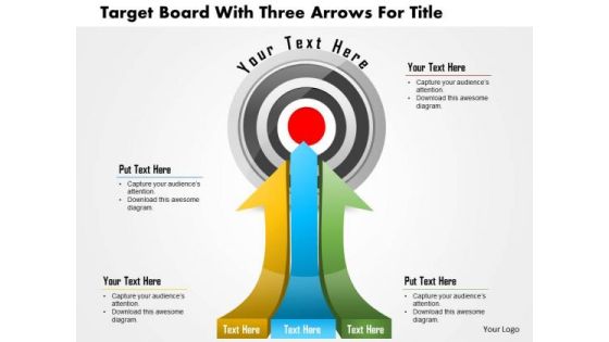 Business Daigram Target Board With Three Arrows For Title Presentation Templets Business Daigram Target Board With Three Arrows For Title Presentation Templets