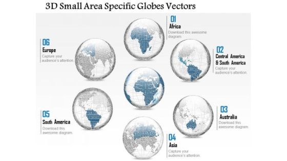 Business Diagram 3d Small Area Specific Globes Vectors Presentation Template Business Diagram 3d Small Area Specific Globes Vectors Presentation Template