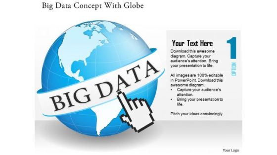 Business Diagram Big Data Concept With Globe And Finger Clicking On Global Data Feeds Ppt Slide Business Diagram Big Data Concept With Globe And Finger Clicking On Global Data Feeds Ppt Slide