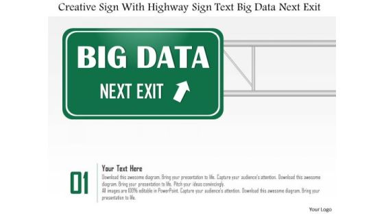 Business Diagram Creative Sign With Highway Sign Text Big Data Next Exit Ppt Slide