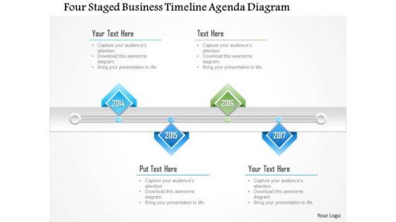 Business Diagram Four Staged Business Timeline Agenda Diagram Presentation Template Business Diagram Four Staged Business Timeline Agenda Diagram Presentation Template