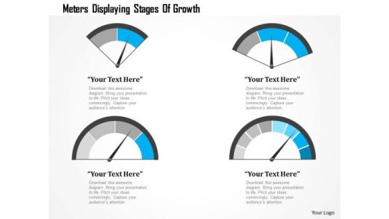 Business Diagram Meters Displaying Stages Of Growth Presentation Template Business Diagram Meters Displaying Stages Of Growth Presentation Template