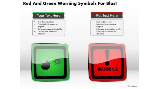 Business Diagram Red And Green Warning Symbols For Blast Presentation Template