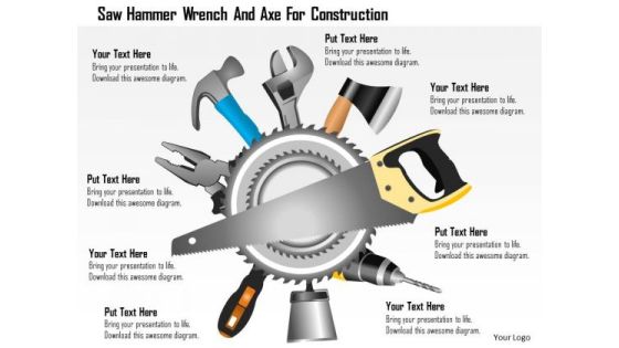 Business Diagram Saw Hammer Wrench And Axe For Construction Presentation Template