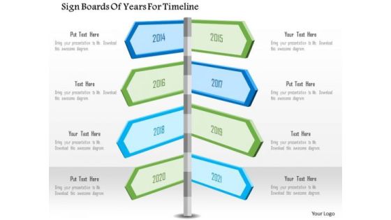 Business Diagram Sign Boards Of Years For Timeline Presentation Template Business Diagram Sign Boards Of Years For Timeline Presentation Template