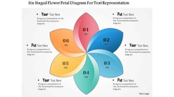 Business Diagram Six Staged Flower Petal Diagram For Text Representation Presentation Template