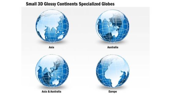 Business Diagram Small 3d Glossy Continents Specialized Globes Presentation Template Business Diagram Small 3d Glossy Continents Specialized Globes Presentation Template