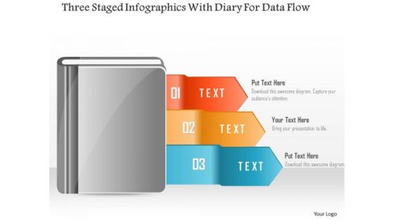 Business Diagram Three Staged Infographics With Diary For Data Flow PowerPoint Template