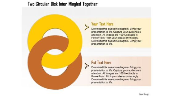 Business Diagram Two Circular Disk Inter Mingled Together Presentation Template Business Diagram Two Circular Disk Inter Mingled Together Presentation Template