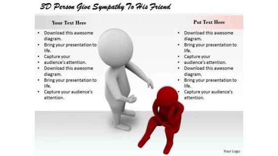Business Management Strategy 3d Person Give Sympathy To His Friend Character