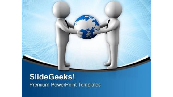 Business People Holding Globe PowerPoint Templates Ppt Backgrounds For Slides 0713 Business People Holding Globe PowerPoint Templates Ppt Backgrounds For Slides 0713