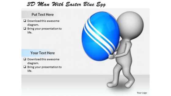 Business Planning Strategy 3d Man With Easter Blue Egg Concept Statement