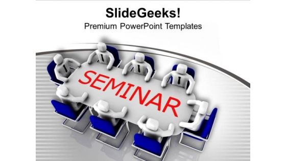 Business Seminar Meeting Representation PowerPoint Templates Ppt Backgrounds For Slides 0313 Business Seminar Meeting Representation PowerPoint Templates Ppt Backgrounds For Slides 0313