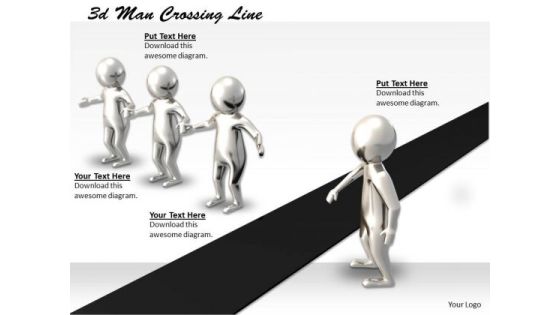 Business Strategy Concepts 3d Man Crossing Line Statement Business Strategy Concepts 3d Man Crossing Line Statement