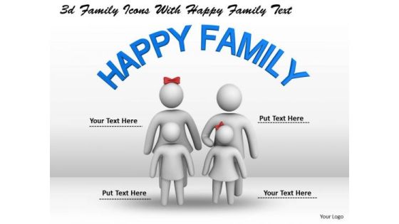 Business Strategy Consulting 3d Family Icons With Happy Text Concept Business Strategy Consulting 3d Family Icons With Happy Text Concept