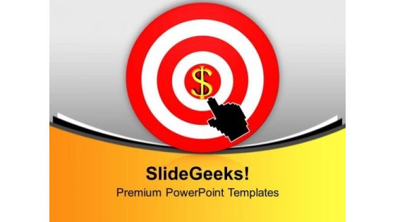 Business Target Achieved Dollar Money PowerPoint Templates Ppt Backgrounds For Slides 0313 Business Target Achieved Dollar Money PowerPoint Templates Ppt Backgrounds For Slides 0313