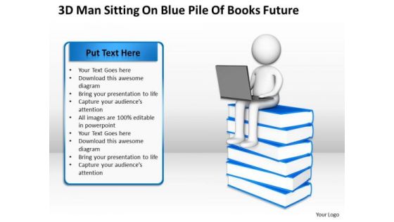 Business Use Case Diagram Example 3d Man Sitting On Blue Pile Of Books Future PowerPoint Templates Business Use Case Diagram Example 3d Man Sitting On Blue Pile Of Books Future PowerPoint Templates