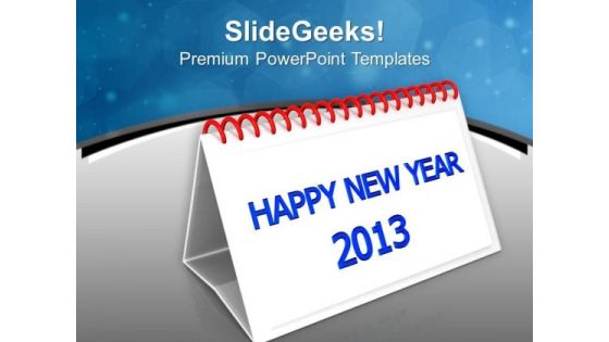 Calender Happy New Year 2013 PowerPoint Templates Ppt Backgrounds For Slides 0713 Calender Happy New Year 2013 PowerPoint Templates Ppt Backgrounds For Slides 0713