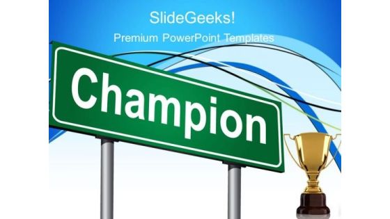 Champion Signpost Metaphor PowerPoint Templates And PowerPoint Themes 0212