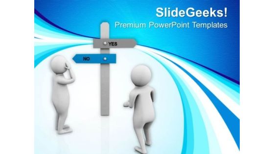 Choose The Right Path For Business PowerPoint Templates Ppt Backgrounds For Slides 0813 Choose The Right Path For Business PowerPoint Templates Ppt Backgrounds For Slides 0813