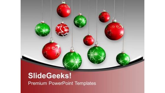 Christmas Balls Red And Green Hanging PowerPoint Templates Ppt Backgrounds For Slides 1212 Christmas Balls Red And Green Hanging PowerPoint Templates Ppt Backgrounds For Slides 1212