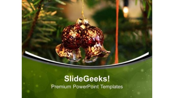 Christmas Decoration Bells For Celebration PowerPoint Templates Ppt Backgrounds For Slides 0713 Christmas Decoration Bells For Celebration PowerPoint Templates Ppt Backgrounds For Slides 0713