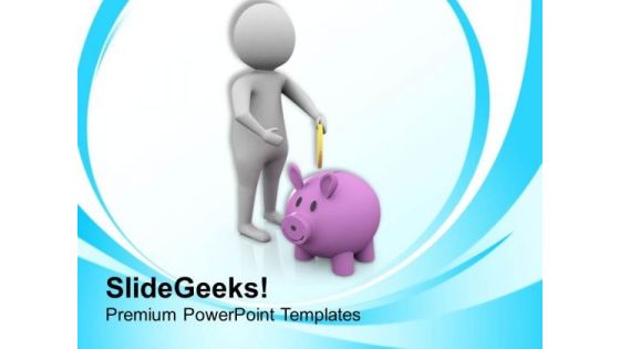 Come To Save Money For Future PowerPoint Templates Ppt Backgrounds For Slides 0513 Come To Save Money For Future PowerPoint Templates Ppt Backgrounds For Slides 0513