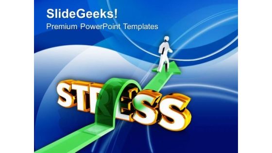 Conceptual Image Of Overcoming Stress PowerPoint Templates Ppt Backgrounds For Slides 0713 Conceptual Image Of Overcoming Stress PowerPoint Templates Ppt Backgrounds For Slides 0713