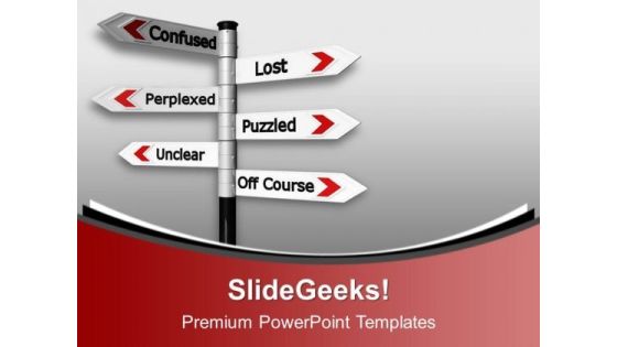 Confused Lost Signpost PowerPoint Templates Ppt Background For Slides 1112