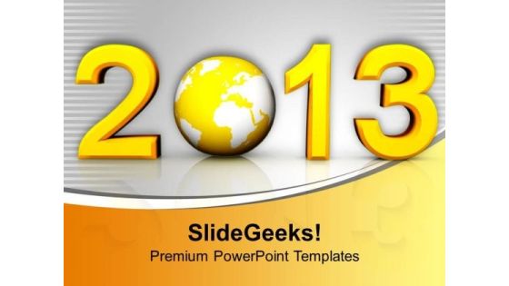 Creative New Year Concept With Globe PowerPoint Templates Ppt Backgrounds For Slides 0113