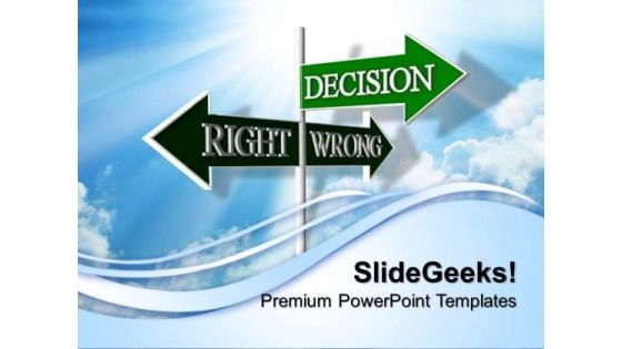 Decision Signpost Business PowerPoint Templates And PowerPoint Themes 0812 Decision Signpost Business PowerPoint Templates And PowerPoint Themes 0812