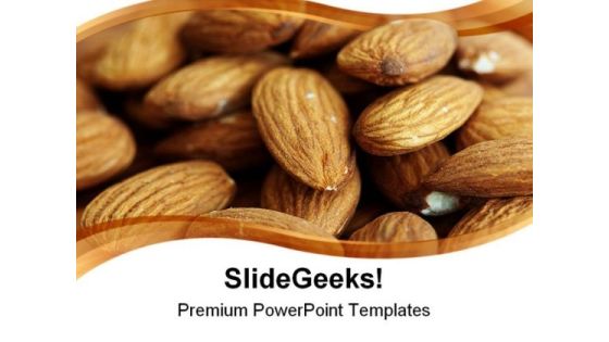 Delicious Almonds Food PowerPoint Templates And PowerPoint Backgrounds 0311