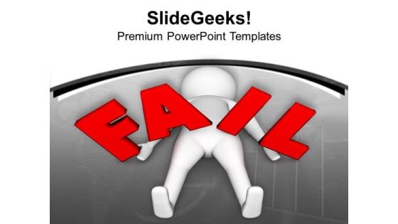 Do Not Be Fail In Business PowerPoint Templates Ppt Backgrounds For Slides 0713