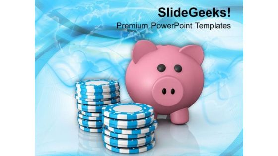 Do Not Play Poker With Savings PowerPoint Templates Ppt Backgrounds For Slides 0713