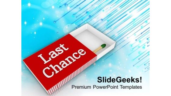 Do Not Wait For Last Chance Business PowerPoint Templates Ppt Backgrounds For Slides 0413