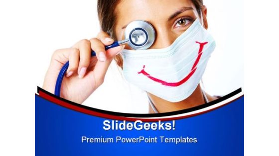 Doctor With Smiley Mask Medical PowerPoint Templates And PowerPoint Backgrounds 0411 Doctor With Smiley Mask Medical PowerPoint Templates And PowerPoint Backgrounds 0411