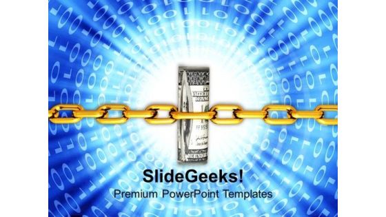 Dollar Bills Tightly Packed With Chain PowerPoint Templates Ppt Backgrounds For Slides 0113 Dollar Bills Tightly Packed With Chain PowerPoint Templates Ppt Backgrounds For Slides 0113