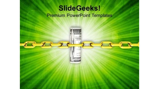 Dollar Bills With Security Chain Savings PowerPoint Templates Ppt Backgrounds For Slides 0213 Dollar Bills With Security Chain Savings PowerPoint Templates Ppt Backgrounds For Slides 0213