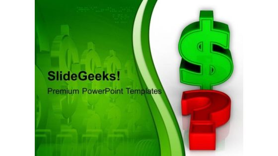 Dollar Question Mark Finance PowerPoint Templates And PowerPoint Themes 1112 Dollar Question Mark Finance PowerPoint Templates And PowerPoint Themes 1112