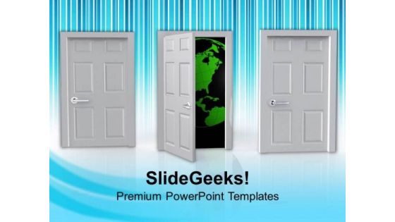 Door Opens To Reveal World Of Opportunity PowerPoint Templates Ppt Backgrounds For Slides 0713 Door Opens To Reveal World Of Opportunity PowerPoint Templates Ppt Backgrounds For Slides 0713