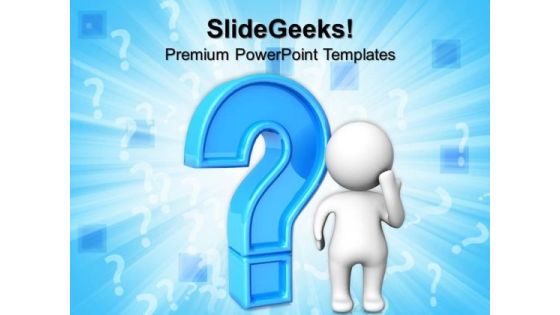 Doubtful Man With Question Mark Business PowerPoint Templates And PowerPoint Themes 0812