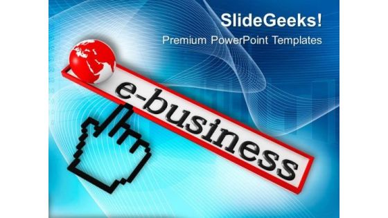 E Business Is Best Way Of Earning Profit PowerPoint Templates Ppt Backgrounds For Slides 0613 E Business Is Best Way Of Earning Profit PowerPoint Templates Ppt Backgrounds For Slides 0613