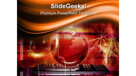 Earth And Keyboard Global PowerPoint Templates And PowerPoint Backgrounds 0511 Earth And Keyboard Global PowerPoint Templates And PowerPoint Backgrounds 0511