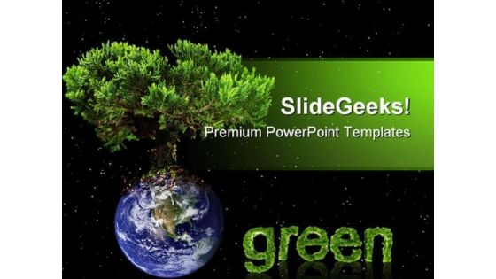 Earth Green Tree Nature PowerPoint Templates And PowerPoint Backgrounds 0611 Earth Green Tree Nature PowerPoint Templates And PowerPoint Backgrounds 0611