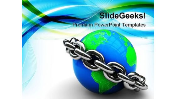 Earth Locked With Chain Geographical PowerPoint Themes And PowerPoint Slides 0411 Earth Locked With Chain Geographical PowerPoint Themes And PowerPoint Slides 0411