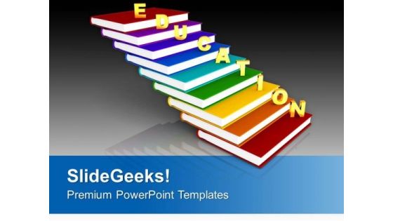 Education On Books As Staircase Future PowerPoint Templates Ppt Backgrounds For Slides 0213 Education On Books As Staircase Future PowerPoint Templates Ppt Backgrounds For Slides 0213