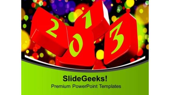 Enjoy The Colors Of New Year 2013 PowerPoint Templates Ppt Backgrounds For Slides 0713 Enjoy The Colors Of New Year 2013 PowerPoint Templates Ppt Backgrounds For Slides 0713