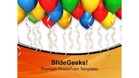 Enjoy The Party With Colored Balloon Theme PowerPoint Templates Ppt Backgrounds For Slides 0613 Enjoy The Party With Colored Balloon Theme PowerPoint Templates Ppt Backgrounds For Slides 0613