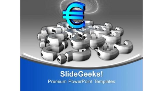 Euro Symbol On Question Marks Marketing PowerPoint Templates Ppt Backgrounds For Slides 0113