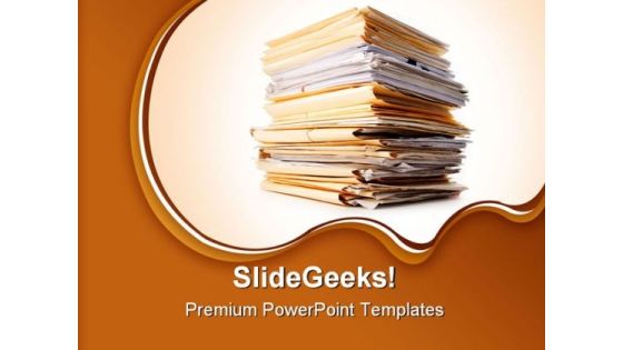 File Stack Work Load Business PowerPoint Themes And PowerPoint Slides 0411 File Stack Work Load Business PowerPoint Themes And PowerPoint Slides 0411